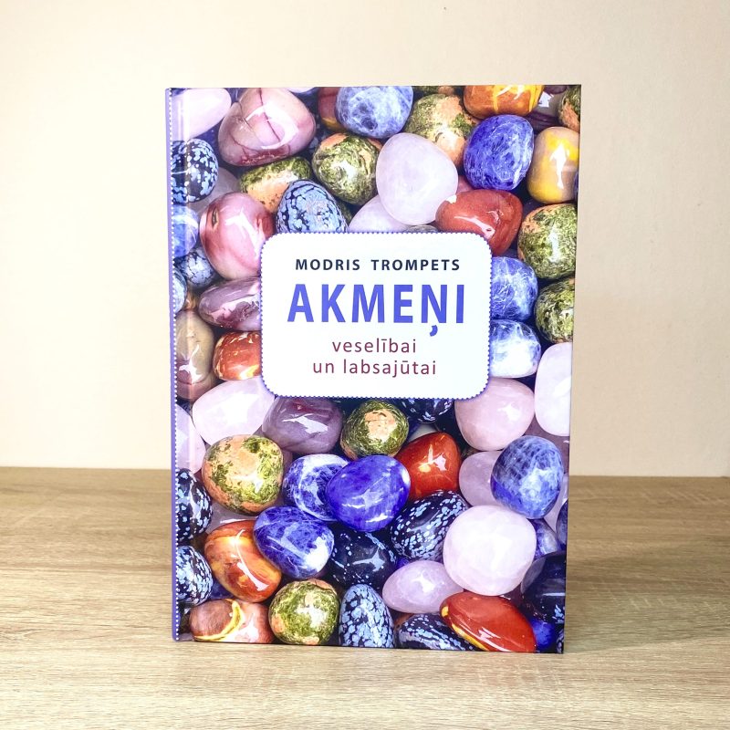 Akmeņi veselībai un labsajūtai